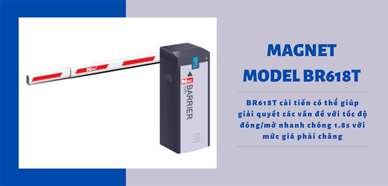 Barrier tự động hiệu MAGNET Model BR618T